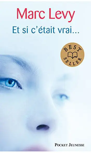 Et si c'était vrai... ( Marc Levy )