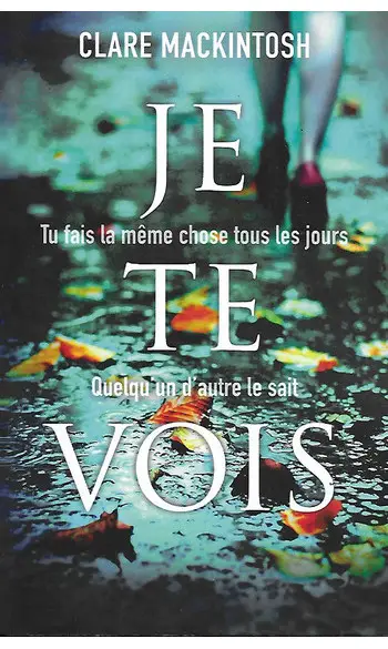 Je te vois ( Clare Mackintosh )
