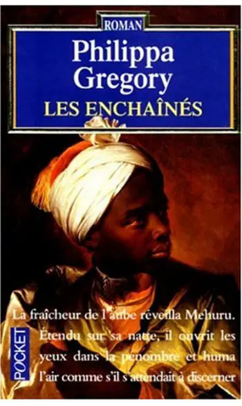 Les Enchaînés ( Philippa Gregory )