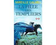 La fille des templiers - tome 2 ( Calmel