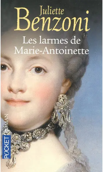 Les larmes de Marie-Antoinette ( Benzoni