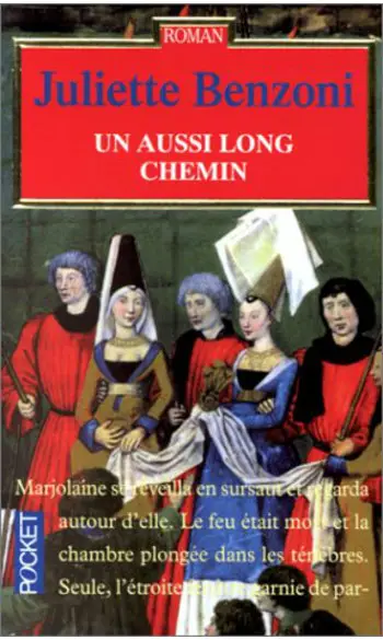 Un aussi long chemin ( Juliette Benzoni