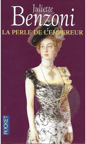 La Perle de l'Empereur ( J Benzoni )
