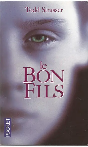 Le bon fils ( Strasser Todd )