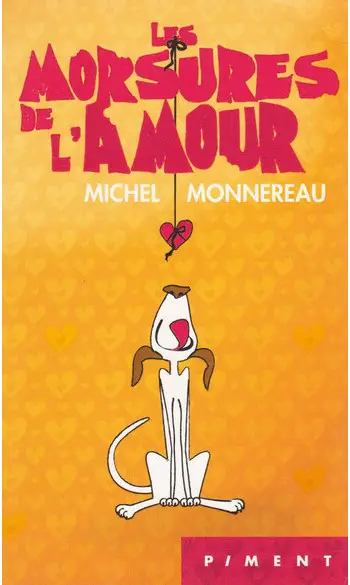 Les Morsures De L'amour ( M Monnereau )