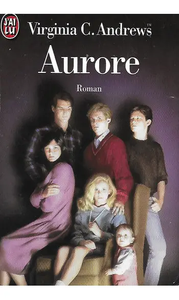 Aurore tome 1 : Aurore ( V-C Andrews )