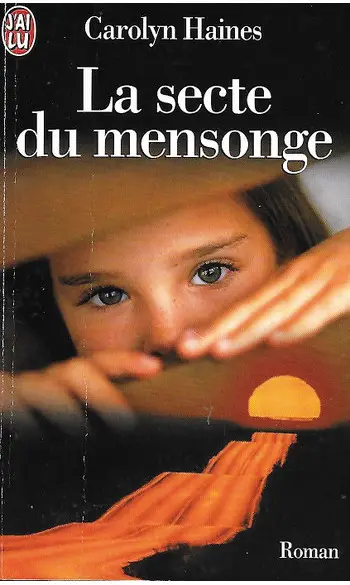 La secte du mensonge ( Carolyn Haines )