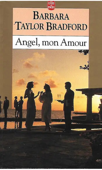 Angel, mon amour ( B Taylor Bradford )