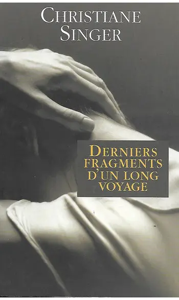 Derniers Fragments d'un long voyage