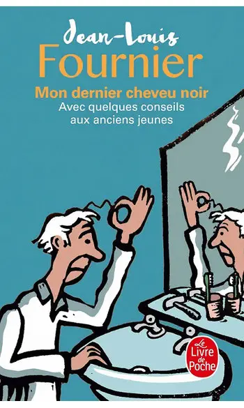 Mon dernier cheveu noir ( JL Fournier °