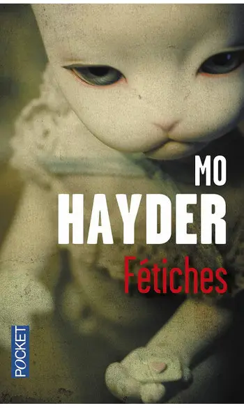 Fétiches ( Mo HAYDER )