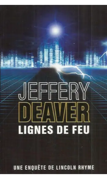 Lignes de feu ( Jeffery Deaver )