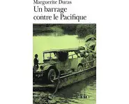 Un barrage contre le Pacifique ( Duras )