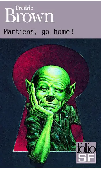 Martiens go home ( Fredric Brown )