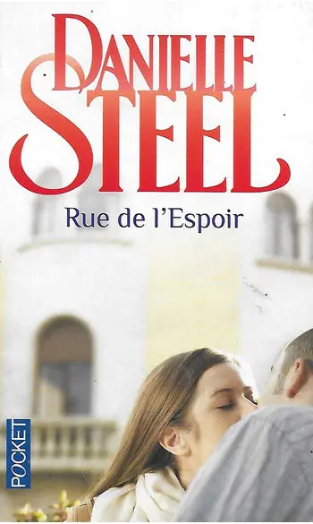 Rue de l'espoir ( Danielle STEEL )