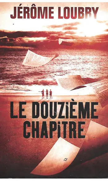 Le douzième chapitre ( Jérôme Loubry )