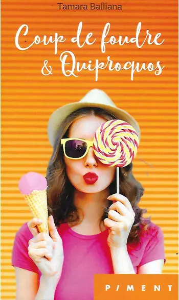 Coup de foudre & quiproquos ( Balliana )