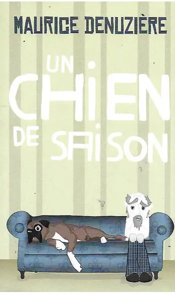 Un chien de saison ( Maurice Denuzière )