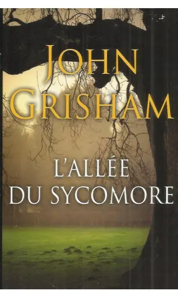 L'allée du sycomore ( John Grisham )