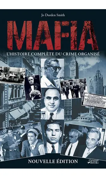 Mafia : L'histoire complète du crime org
