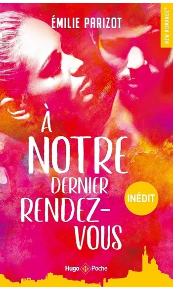 À notre dernier rendez-vous ( Émilie Par
