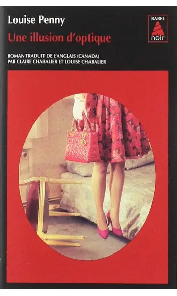 Une illusion d'optique ( Louise Penny )