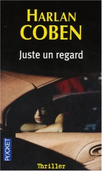 Juste un regard ( Harlan Coben )