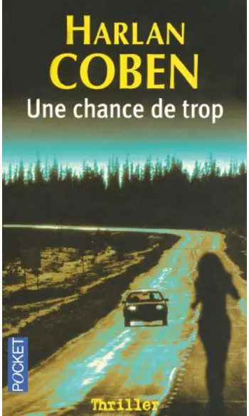 Une chance de trop ( Harlan Coben )
