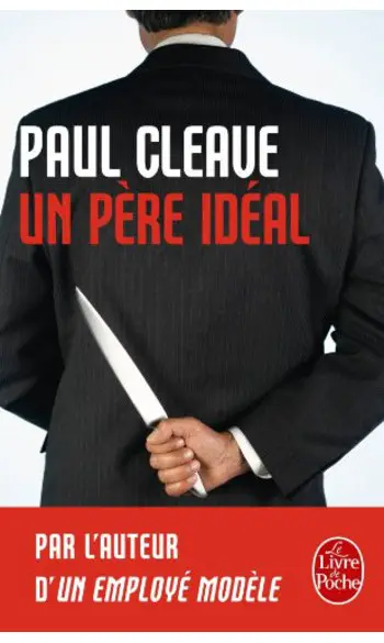 Un père idéal ( Paul Cleave )