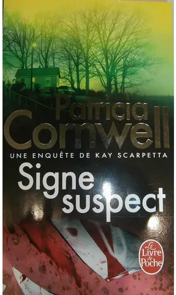 Signe suspect ( Patricia Cornwell )