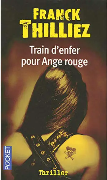 Train d'enfer pour Ange rouge ( Thilliez