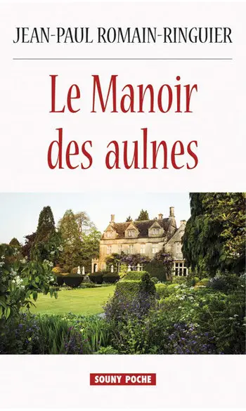 Le manoir des Aulnes ( Romain-Ringuier )