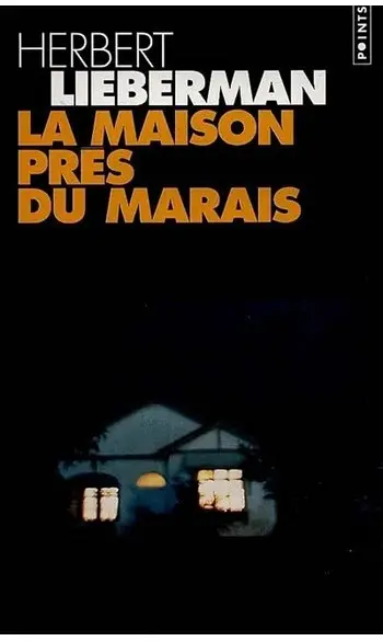 La Maison près du marais ( H Lieberman )