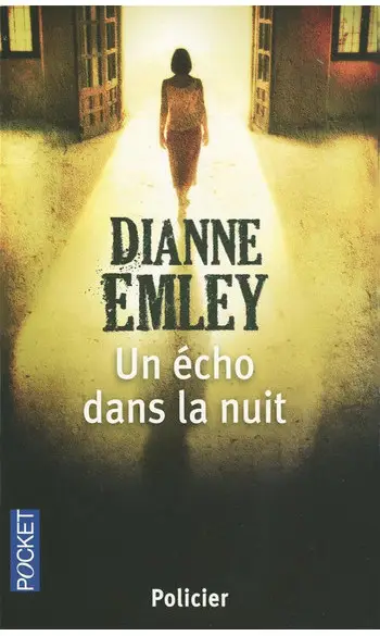 Un écho dans la nuit ( Dianne Emley )