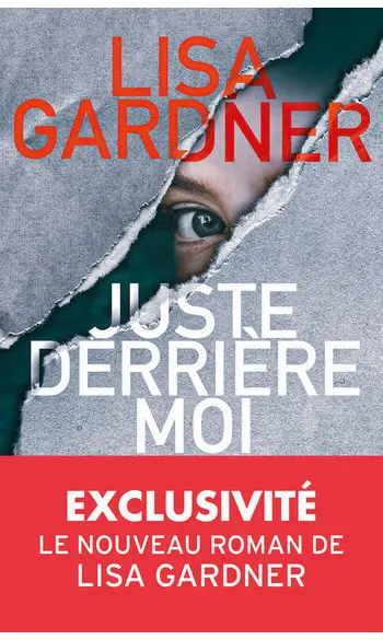 Juste derrière moi ( Lisa Gardner )