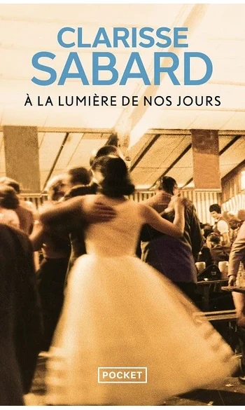 À la lumière de nos jours ( C Sabard )