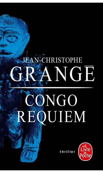 Congo Requiem ( JC Grangé )