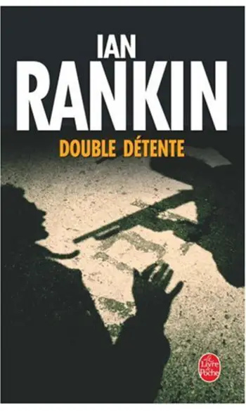 Double détente ( Ian Rankin )