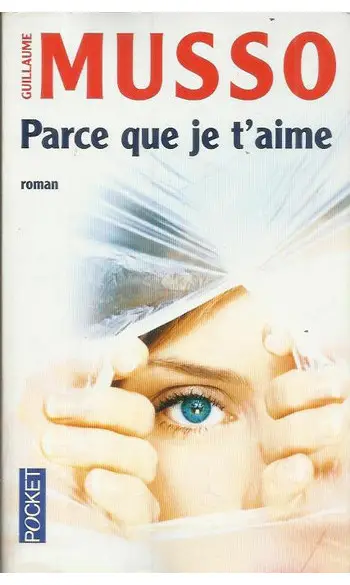 Parce que je t'aime ( Guillaume Musso )