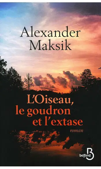 L'Oiseau, le goudron et l'extase ( MAKSI