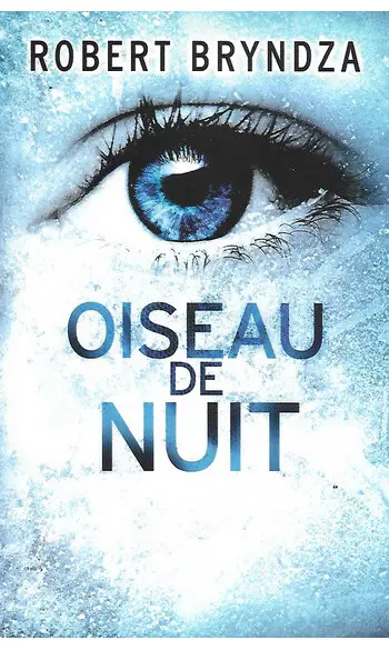 Oiseau de nuit ( Robert BRYNDZA )