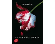Saga Twilight - Tome 2 - Tentation