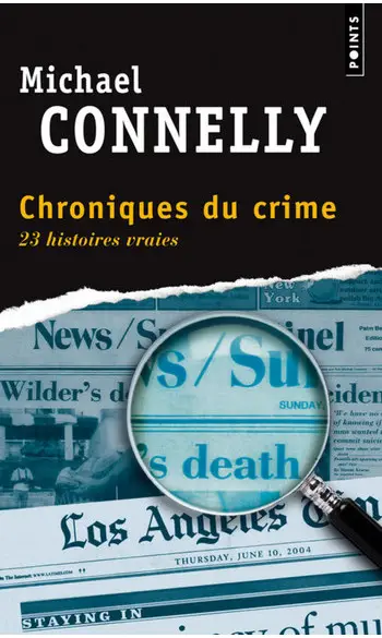 Chroniques du crime ( Michael Connelly )