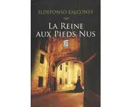 La Reine aux pieds nus ( Ildefonso FALCO