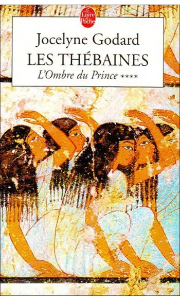 Les Thébaines, Tome 4 ( Jocelyne Godard
