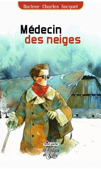Médecin des neiges ( Charles Socquet )