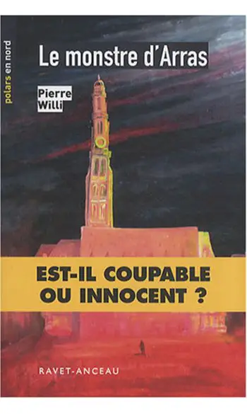 Le monstre d'Arras ( Pierre Willi )