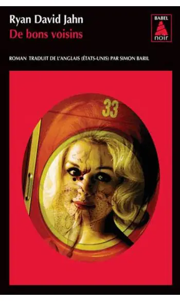 De bons voisins ( Ryan David Jahn )