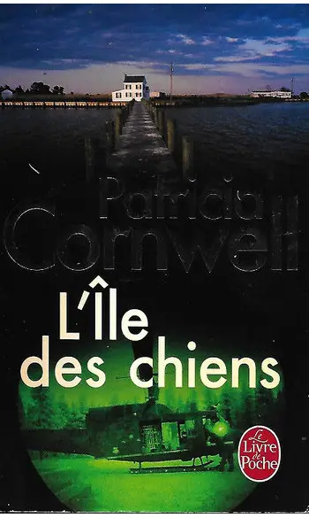 L'Ile des chiens ( Patricia Cornwell )