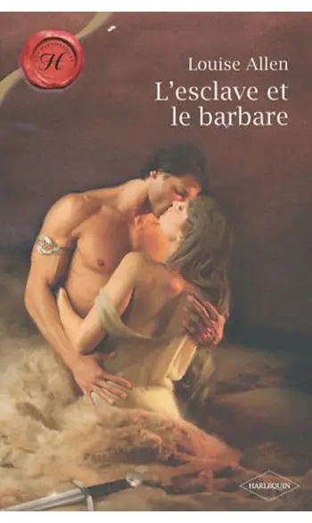 L'esclave et le barbare ( Louise Allen )